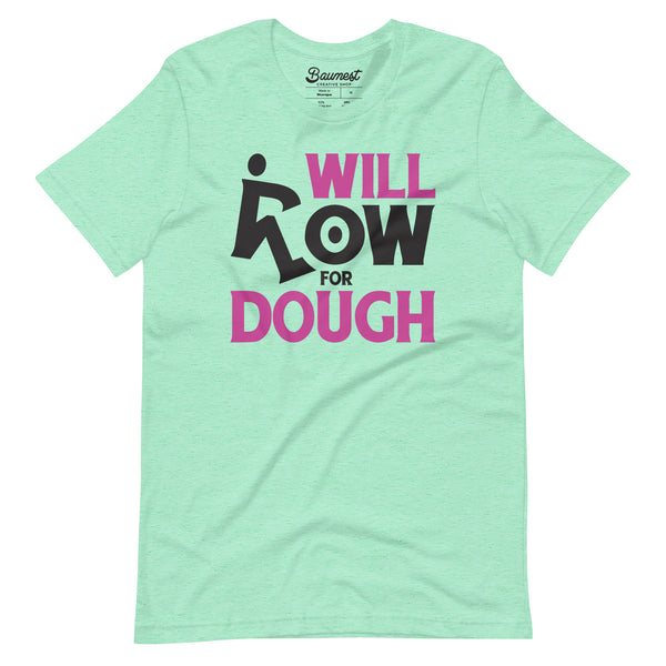 Will Row for Dough T-Shirt (Charity)