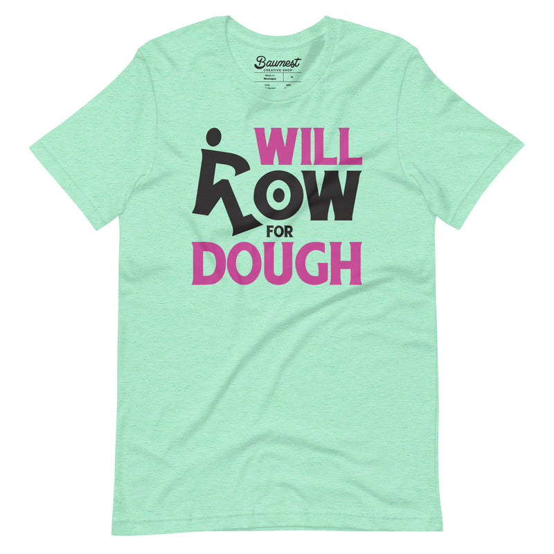 Will Row for Dough T-Shirt (Charity)